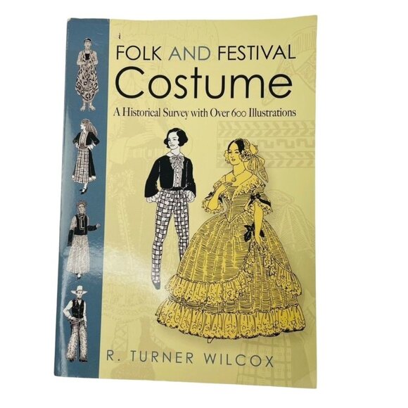 Folk and Festival Costume R Turner Wilcox 2011 Paperback - Picture 1 of 4